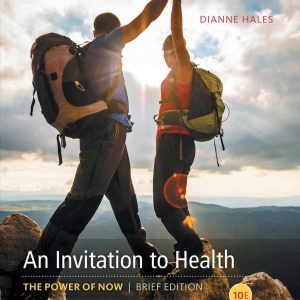 An Invitation to Health, The Power of Now, Brief Edition 10th Edition